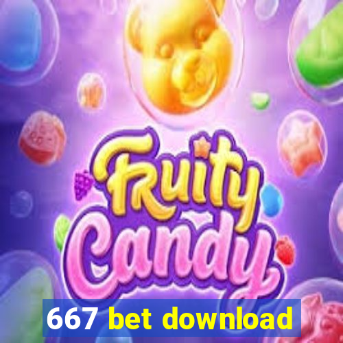 667 bet download